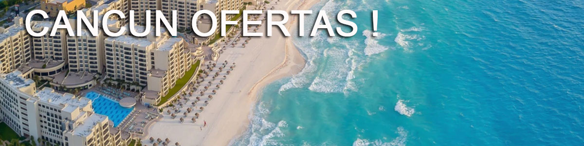 Ofertas de viajes a Cancun al 2x1 